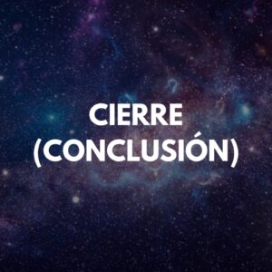 Cierre (Conclusión)